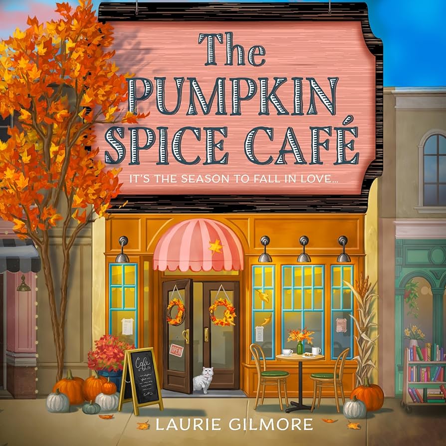 The Pumpkin Spice Café: The Dream Harbour, Book 1