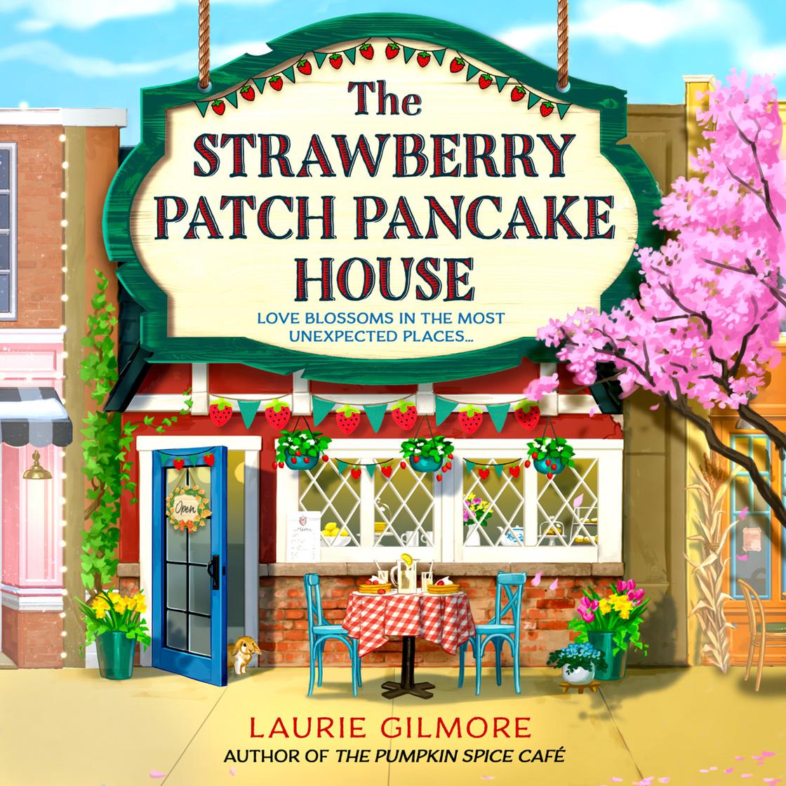 The Strawberry Patch Pancake House: The Dream Harbour, Book 4