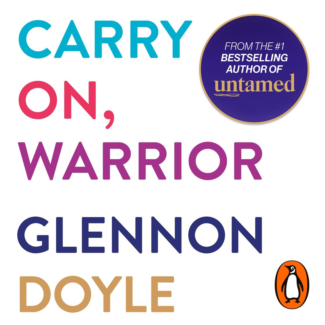 Carry On, Warrior: Thoughts on Life Unarmed