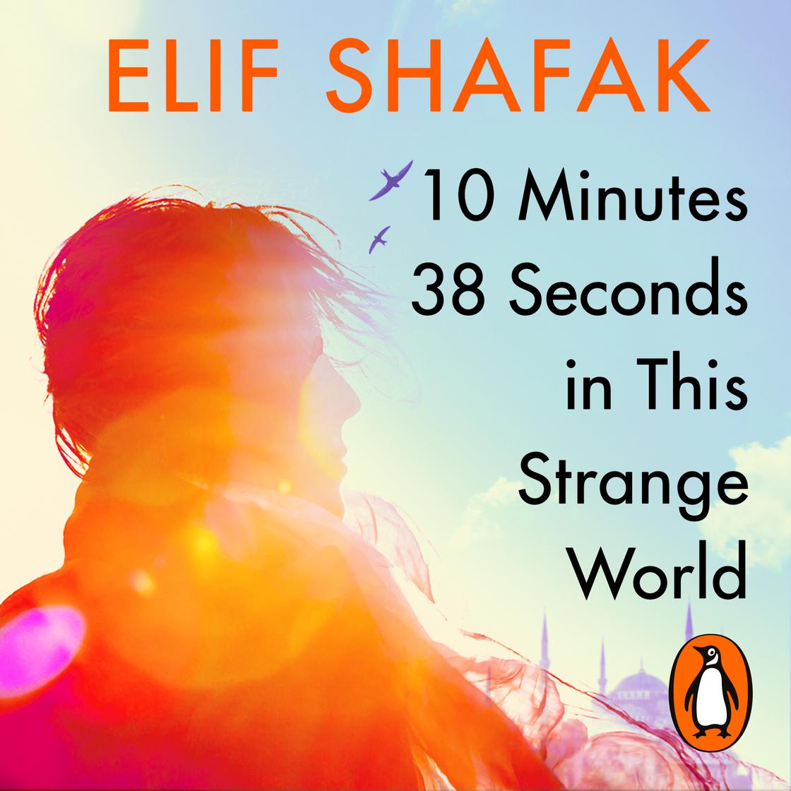 10 Minutes 38 Seconds in This Strange World