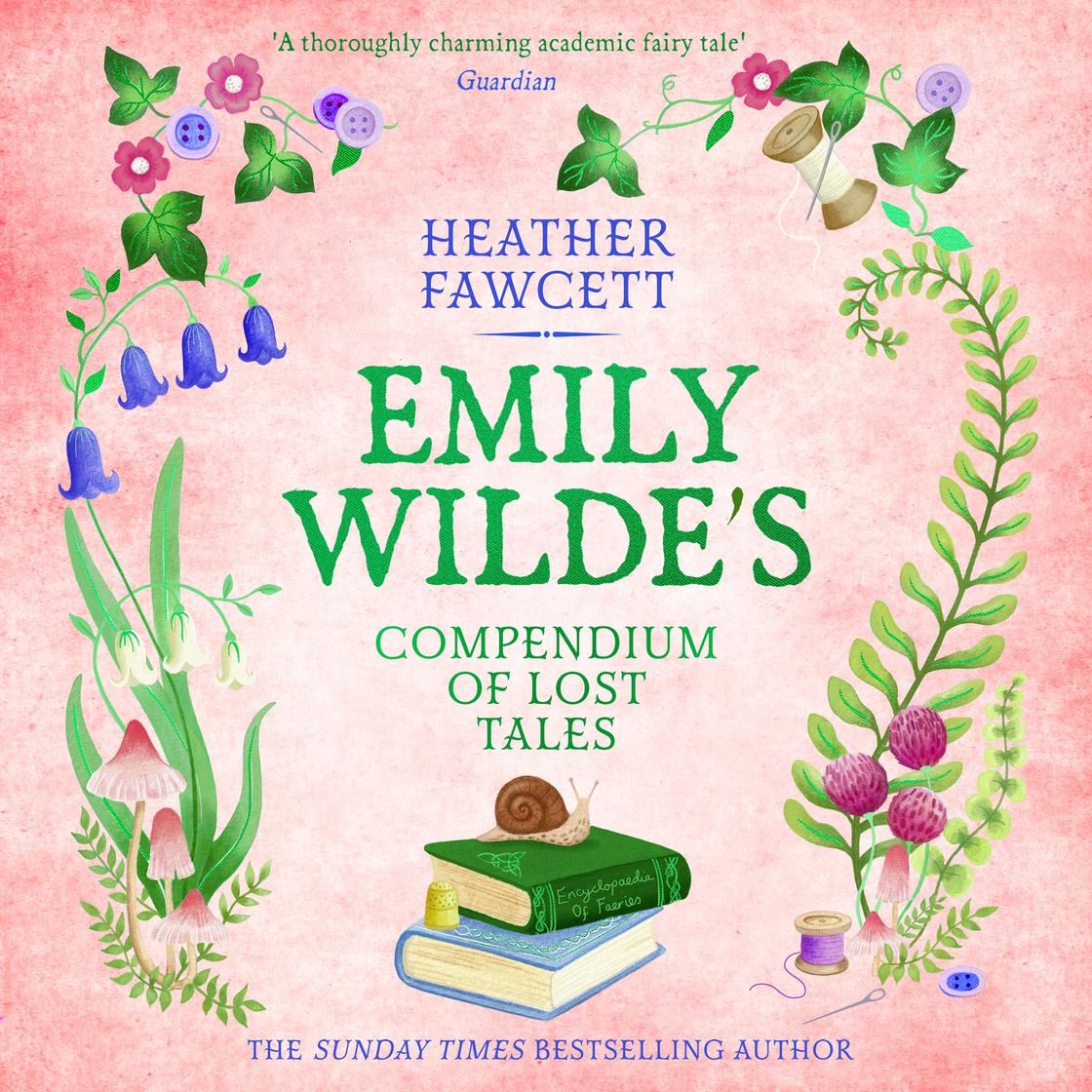 Emily Wilde's Compendium of Lost Tales: Emily Wilde, Book 3