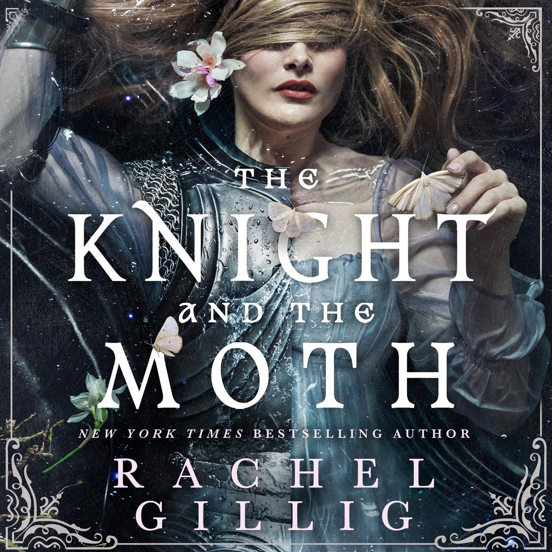 The Knight and the Moth: The Stonewater Kingdom, Book 1