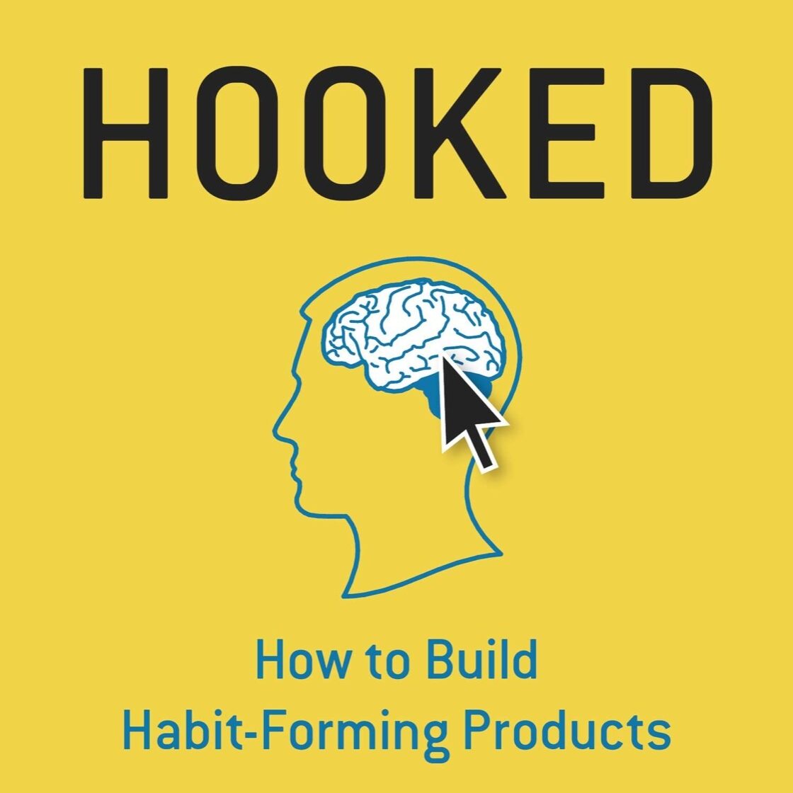 Hooked: How to Build Habit-Forming Products
