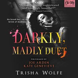 Darkly, Madly Duet