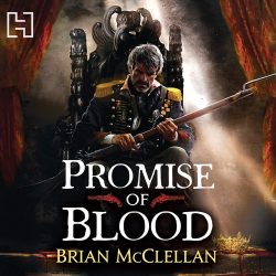 Powder Mage Book 1 - Promise of Blood (Cover-Audible UK)