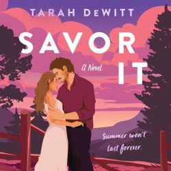 Savor It - Tarah DeWitt